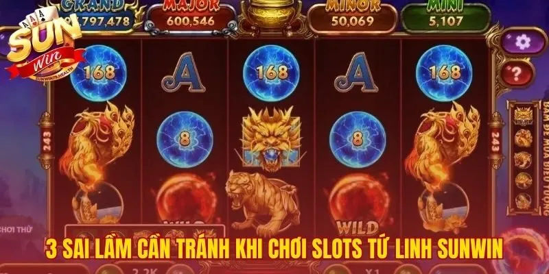 Kinh Nghiệm Quay Slots Tứ Linh Sunwin - Mẹo Săn Hũ Dễ Thắng 4 Những lỗi phổ biến cần tránh để chơi slots hiệu quả