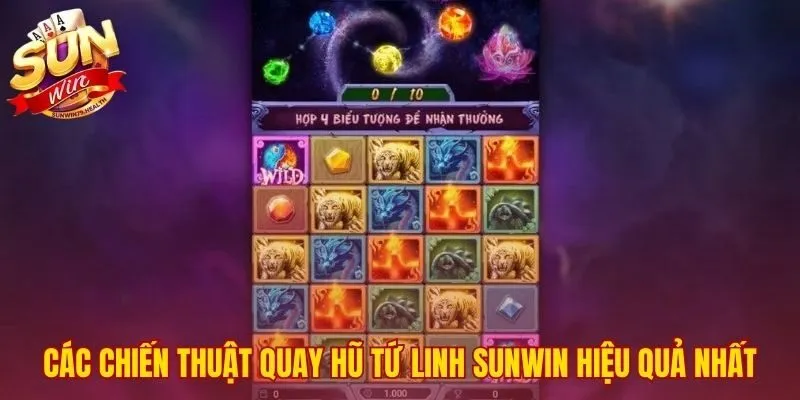 Kinh Nghiệm Quay Slots Tứ Linh Sunwin - Mẹo Săn Hũ Dễ Thắng 2 Phương pháp quay hũ từ quản lý vốn đến chọn thời điểm