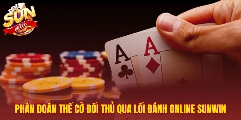 Kỹ Năng Thắng Tiến Lên Miền Nam SUNWIN | Chiến Thuật Ghi Nhớ Bài 4 Phân tích lối đánh online để phán đoán bài đối phương