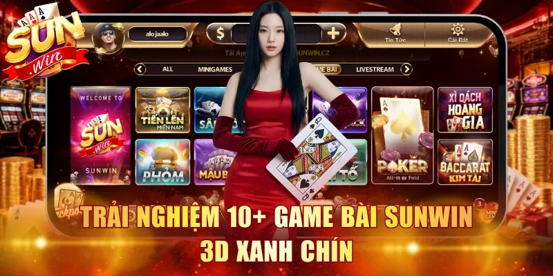Trang chủ 17 Trải nghiệm 10+ game bài Sunwin 3D xanh chín